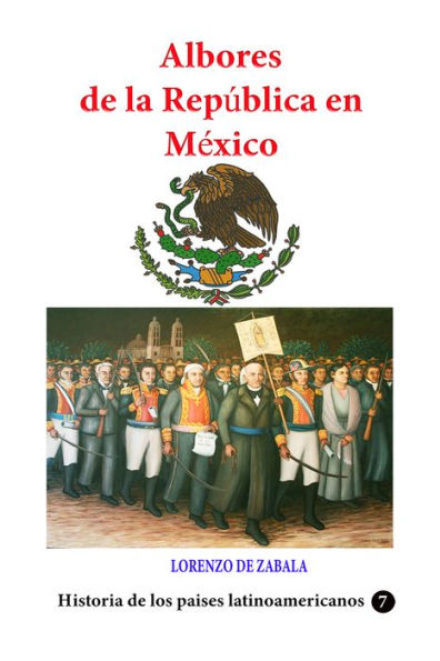 Albores de la republica en Mexico