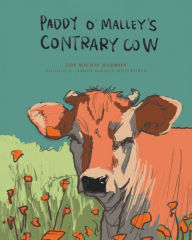 Title: Paddy O'Malley's Contrary Cow, Author: Coy Michie Harmon