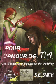 Title: Pour lamour de Tia, Author: S. E. Smith