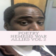 Title: Poetry Nemesis War Allies Vol 2: Don't enter the territorial boundaries, Author: William House