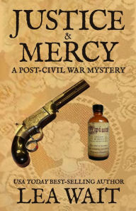 Title: Justice & Mercy, Author: Lea Wait