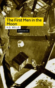 Title: The First Men in the Moon, Author: H. G. Wells