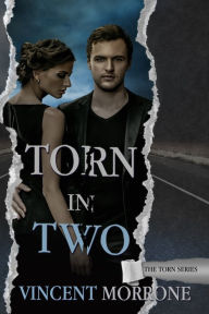 Title: Torn in Two, Author: Vincent Morrone