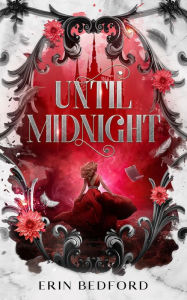 Title: Until Midnight, Author: Erin Bedford