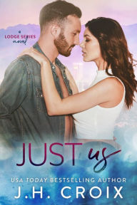 Title: Just Us, Author: J. H. Croix