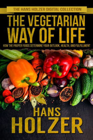 Title: The Vegetarian Way of Life, Author: Hans Holzer