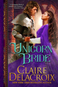 Title: Unicorn Bride: A Medieval Romance, Author: Claire Delacroix