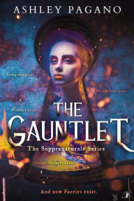 Title: The Gauntlet: The Soppranaturale Series, Author: Ashley Pagano