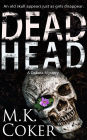 Dead Head: A Dakota Mystery