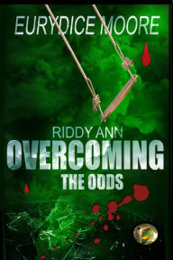 Title: Riddy Ann Overcoming the ODDs, Author: Eurydice Moore