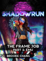 Shadowrun: The Frame Job, Part 2: Emu