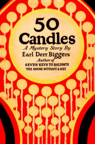 Title: Fifty Candles, Author: Earl Derr Biggers