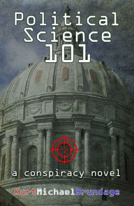 Title: Political Science 101, Author: Kurt Michael Brundage