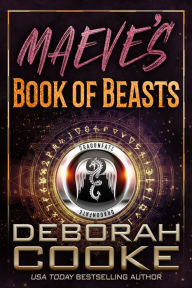 Title: Maeve's Book of Beasts: A DragonFate Prequel, Author: Deborah Cooke