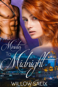 Title: Two Minutes to Midnight, Author: Willow Salix