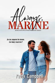 Title: Always a Marine, Author: Patricia Campbell