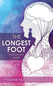 Title: The Longest Foot, Author: Yvonne Hilton Bourgeois