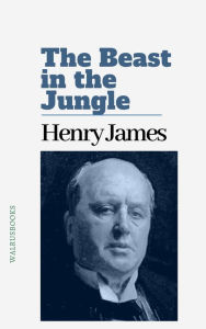 Title: The Beast in the Jungle, Author: Henry James