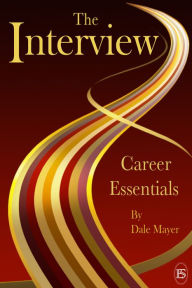 Title: Career Essentials: The Interview, Author: Dale Mayer