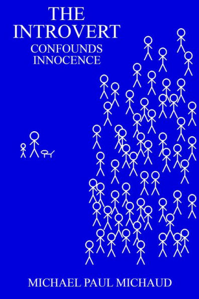 The Introvert Confounds Innocence