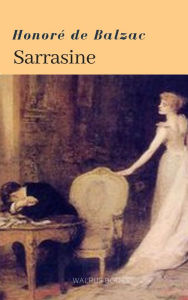 Title: Sarrasine, Author: Honore de Balzac