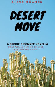 Title: DESERT MOVE, Author: Steve Hughes