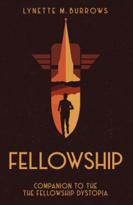 Title: Fellowship, Author: Lynette M. Burrows