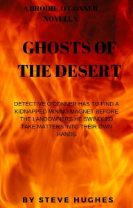 Title: GHOSTS OF THE DESERT, Author: Steve Hughes