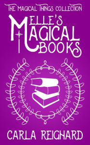Title: Elle's Magical Books, Author: Carla Reighard