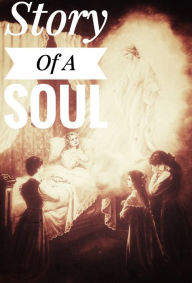 Title: Story Of A Soul, Author: Margo Snyder