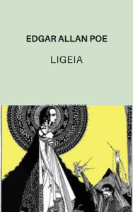 Title: Ligeia, Author: Edgar Allan Poe