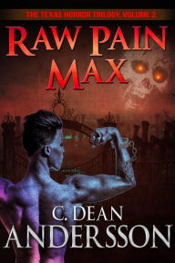 Title: Raw Pain Max, Author: C. Dean Andersson