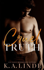 Title: Cruel Truth: (Upper East Side, #1), Author: K. A. Linde