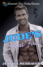 Jude's Sweet Fire