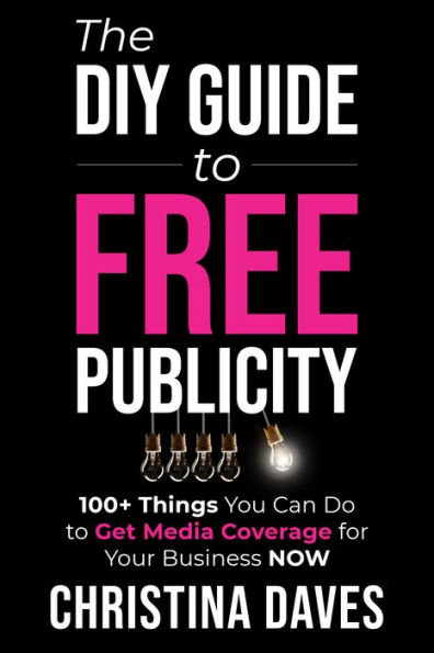 The DIY Guide to FREE Publicity