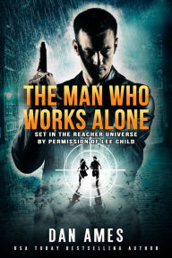 Title: The Jack Reacher Cases (The Man Who Works Alone), Author: Dan Ames