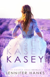 Title: Kasey, Author: Jennifer Hanks