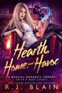 Hearth, Home, and Havoc: A Magical Romantic Comedy (with a body count)