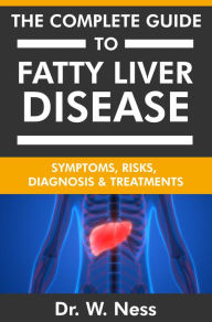 Title: The Complete Guide To Fatty Liver Disease, Author: Dr