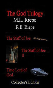 Title: The God Trilogy, Author: R.E. Riepe