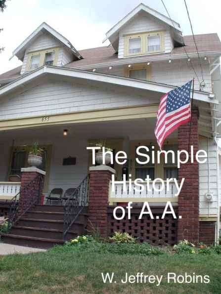 The Simple History of A.A.