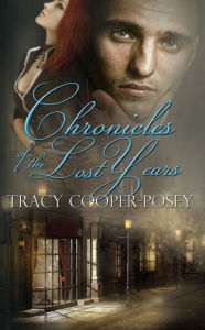 Title: Chronicles Of The Lost Years, Author: Tracy Cooper-Posey