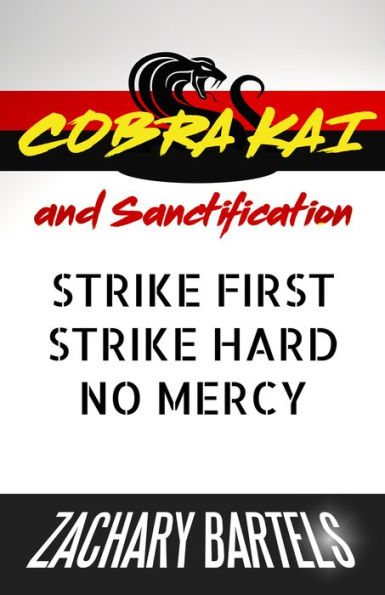 Cobra Kai and Sanctification