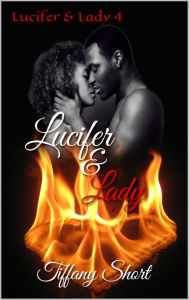 Title: Lucifer & Lady 4, Author: Tiffany Short