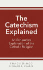 The Catechism Explained