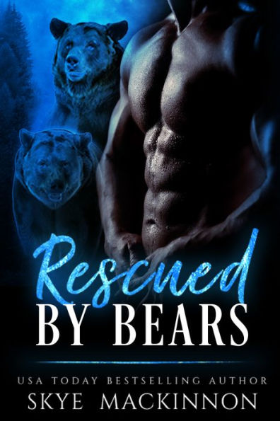 Rescued by Bears: A Bear Shifter Reverse Harem Romance