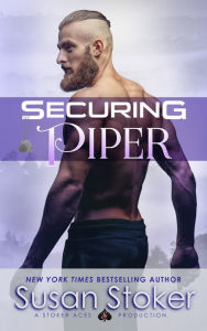 Securing Piper (A Navy SEAL Military Romantic Suspense Novel)