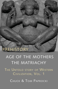 Title: The Untold Story of Western Civilization Vol 1, Author: Chuck Paprocki