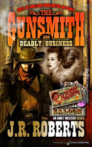 Title: Deadly Business, Author: J. R. Roberts