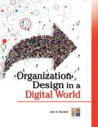 Title: Organization Design in a Digital World, Author: John O. Burdett
